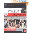 Flash Journalism: How to Create Multimedia News Packages