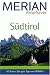  : Merian Reisef&uuml;hrer, S&uuml;dtirol: 42 Seiten: Der gute Tipp von Merian