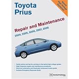 Toyota Prius Repair and Maintenance Manual: 2004-2008