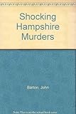 Shocking Hampshire murders