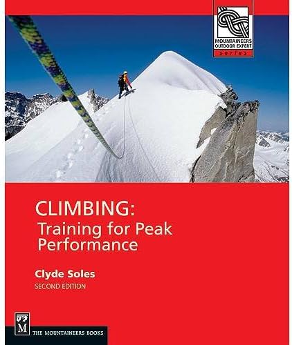 Clyde Soles Climbing: Training For Peak Performance Books & videos