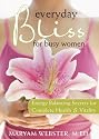 Everyday Bliss for Busy Women: Energy Balancing Secrets for Complete Health & Vitality