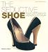 The Seductive Shoe: Four Centuries of Fashion Footwear