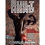 Built Hard by Charlie Mann