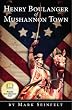 Henry Boulanger of Mushannon Town: A Novel of the American Revolution