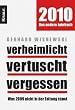 Verheimlicht - vertuscht - vergessen: Was 2009 nicht in der Zeitung stand