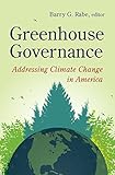 Greenhouse governance : addressing climate change in America