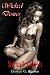 Wicked Desires: Steamy Sex Stories Wicked Desires: Steamy Sex Stories