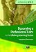 Becoming a Professional Tutor in the Lifelong Learning Sector (Achieving QTLS) (Achieving QTLS) (Achieving QTLS) (Achieving QTLS)