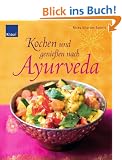 Kochen und genie�en nach Ayurveda
