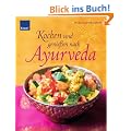 Kochen und genie�en nach Ayurveda