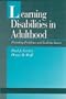 Learning Disabilities in Adulthood: Persisting Problems and Evolving Issues