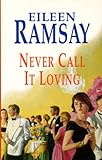 Never call it loving
