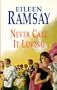 Never Call It Loving