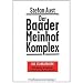RAF - Der deutsche Terrorismus in Wort und Bild