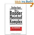 Der Baader-Meinhof-Komplex Das Standardwerk Vollst�ndig aktualisiert - Erstmals mit Fotos - Alle Fakten - Alle Details