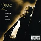 Me Against The World [Explicit]