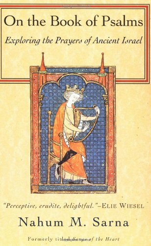 On the Book of Psalms: Exploring the Prayers of Ancient Israel