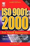 ISO 9001:2000 For Small Businesses, Third Edition