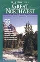 Hiking the Great Northwest, 2nd Edition