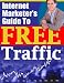 Internet Marketers Guied To Free Traffic