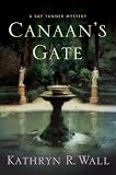 Canaan's Gate: A Bay Tanner Mystery