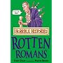 The Rotten Romans (Horrible Histories) (Horrible Histories)