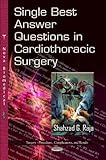 Single best answer questions in cardiothoracic surgery