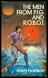 The men from PIG and ROBOT