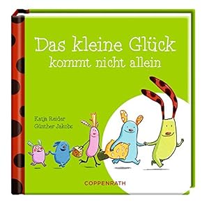 Das kleine Glück kommt nicht allein
