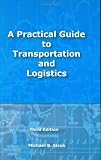 A Practical Guide to Transportation and Logistics