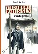 Th�odore Poussin - L'Int�grale - tome 3 - Th�odore Poussin 3 int�grale