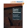 Practical Software Maintenance: Best Practices for Managing Your Software Investment