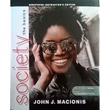 Society: The Basics, 11th Edition, Annotated Instructor's Edition ~ John J. Macionis
