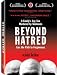 DVD : Beyond Hatred
