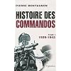 Histoire des commandos : Tome 1, 1939-1943