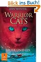 Warrior Cats Staffel 1/02. Feuer und Eis