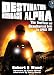 Destination: Moonbase Alpha (space:1999): The Unofficial and Unauthorised Guide to Space: 1999