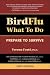 Bird Flu What to Do: Prepare to Survive