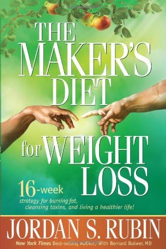 The Maker's Diet for Weight Loss: 16-week strategy for burning fat, cleansing toxins, and living a healthier life!