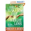 The Maker's Diet for Weight Loss: 16-week strategy for burning fat, cleansing toxins, and living a healthier life!