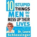 Ten Stupid Things Men Do to Mess Up Their Lives (Reprint) (Paperback)