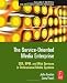 The Service-Oriented Media Enterprise: SOA, BPM, and Web Services in Professional Media Systems (Focal Press Media Technology Professional Series)