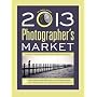 2013 Photographer's Market von Mary Burzlaff Bostic