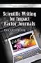 Scientific Writing for Impact Factor Journals