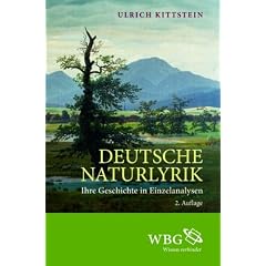 Deutsche Naturlyrik: Ihre Geschichte in Einzelanalysen