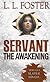 Servant: The Awakening
