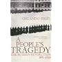 A People's Tragedy: Russian Revolution, 1891-1924