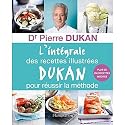 L'intégrale des recettes illustrées Dukan pour réussir la méthode
