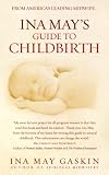 Ina May's Guide to Childbirth